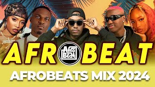 NEW 🔥🔥🔥 AFROBEATS & AMAPIANO & NAIJA VIDEO MIX 2024 🔥 BURNA BOY 🔥 MOHBAD 🔥 AYRA STARR 🔥 DAVIDO 🔥🔥🔥