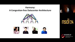NSDI '24 - Harmony: A Congestion-free Datacenter Architecture