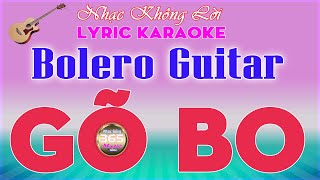 HT Bolero Guitar Gõ Bo Lyric Karaoke Số 08 || Nhẹ Nhàng Sâu Lắng Vừa Nghe Vừa Hát || Nhạc Sống 365