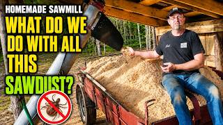 What We Do With ALL This Sawdust From The Homemade Sawmill | Trail Spreading for Wood Tick Control
