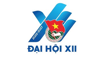 CHUYỂN ĐỘNG | Công bố biểu trưng Đại hội Đoàn toàn quốc lần thứ XII