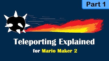 How to Teleport (Part 1): Teleportation in Mario Maker 2 with the Banned Wagon devs!