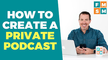 How To Create A Private Podcast (Tutorial)