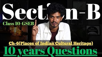 Ch-6(Social Science (S.S) Most IMP Questions | Section B | 10th GSEB Board Exam 2026)