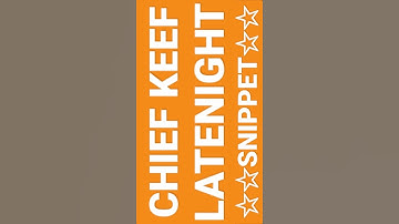 Chief Keef Late Night Snippet Unreleased