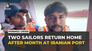 Two Indian sailors return home after more than month at Iranian port