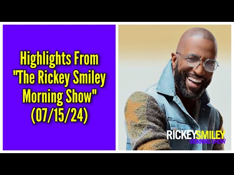 Highlights From โThe Rickey Smiley Morning Showโ (07/15/24)