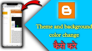 How to change background color of theme in blogger | How to change text color in blogger