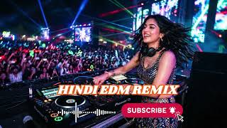 Nonstop Hindi EDM Remix 2026 ⚡ High Energy Party DJ Mix