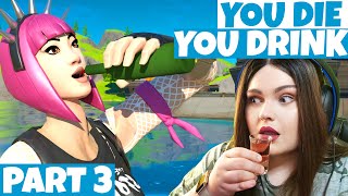 You Die You Drink Part 3 | Fortnite | Sophie Orchard