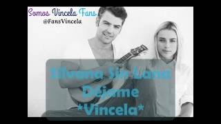 Miniatura del video "Canción de Majo y Vicente-Silvana sin lana-Déjame*Vincela*"