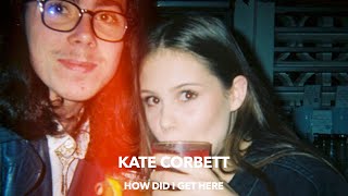 Kate Corbett - How Did I Get Here (Lyrics & Türkçe Çeviri)