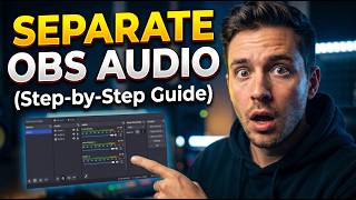 How to Separate Audio Tracks in OBS Studio (Step-by-Step Guide)