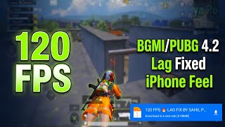 Pubg Mobile 4.2 Update 120 Fps Config Iphone Feel Gameplay Lag Fix 100% Working 2Gb-8Gb Ram