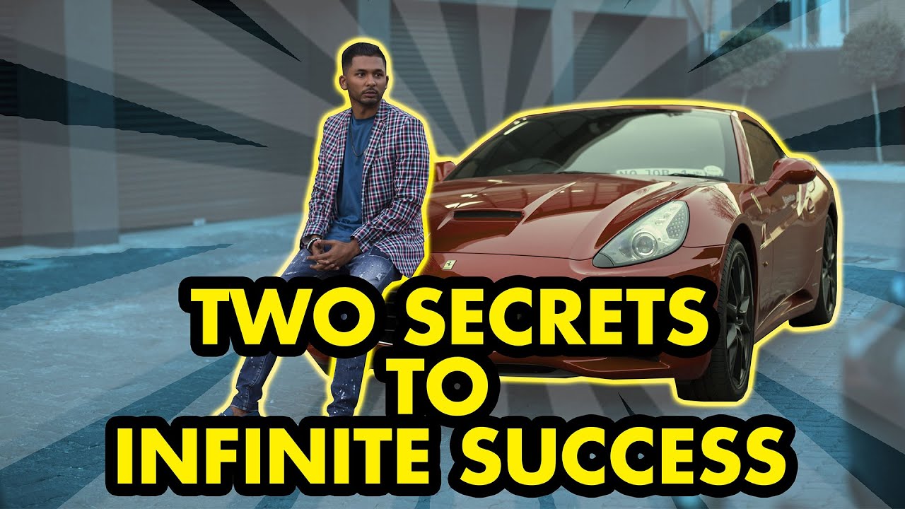Two Secrets to Infinite Success
