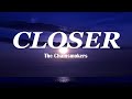 The Chainsmokers - Closer (Lyrics) ft. Halsey  - 1 Hour Lyrics