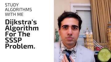 Come Study Algorithms With Me | Dijkstra Algorithm For The SSSP Problem