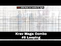 Krav Maga | Combo #8 Looping
