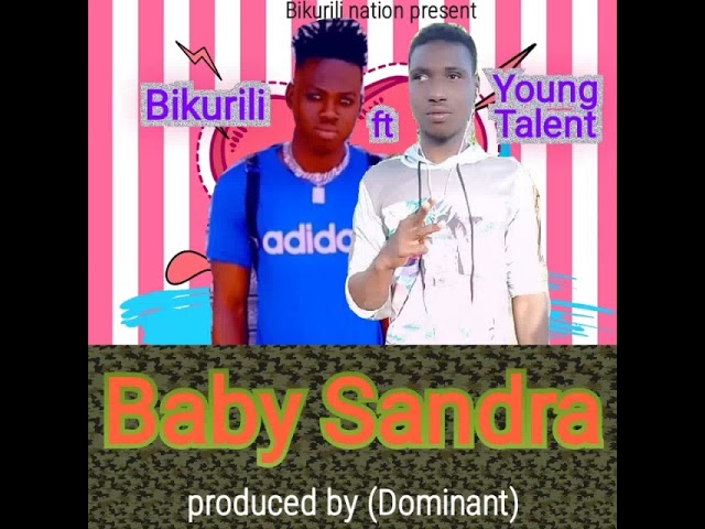 Bikurili Ft Young Talent Baby Sandra class=