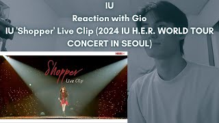 IU Reaction with Gio IU 'Shopper' Live Clip (2024 IU H.E.R. WORLD TOUR CONCERT IN SEOUL)