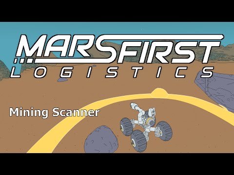 Mars First Logistics: Mining Scanner - YouTube