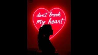 🎶💃 Title: Don't Break My Heart