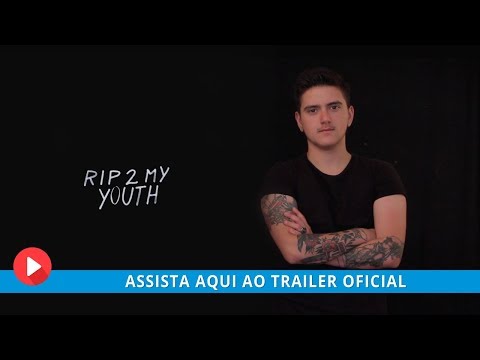 Rip 2 My Youth - Trailer Oficial