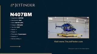 N407BM Bell 407 | Specs, Owner & History