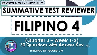 FILIPINO 4 QUARTER 3 WEEK 1 AND 2 SUMMATIVE TEST REVIEWER