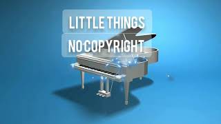 Little things | Niwel | No copyright music