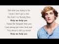 Logan Paul - Help Me Help You ft. Why Don't We [Lyrics Video]