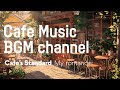 Cafe Music BGM channel - My Romance (Official Music Video)