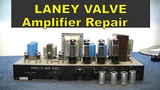 MF#33 Laney VALVE guitar amp repair