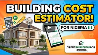 Nigeria Building Cost Estimator: Free House Cost Tutorial