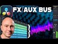 3 Reasons to Use an FX/AUX BUS in DaVinci Resolve 18 &amp; How to Set It Up
