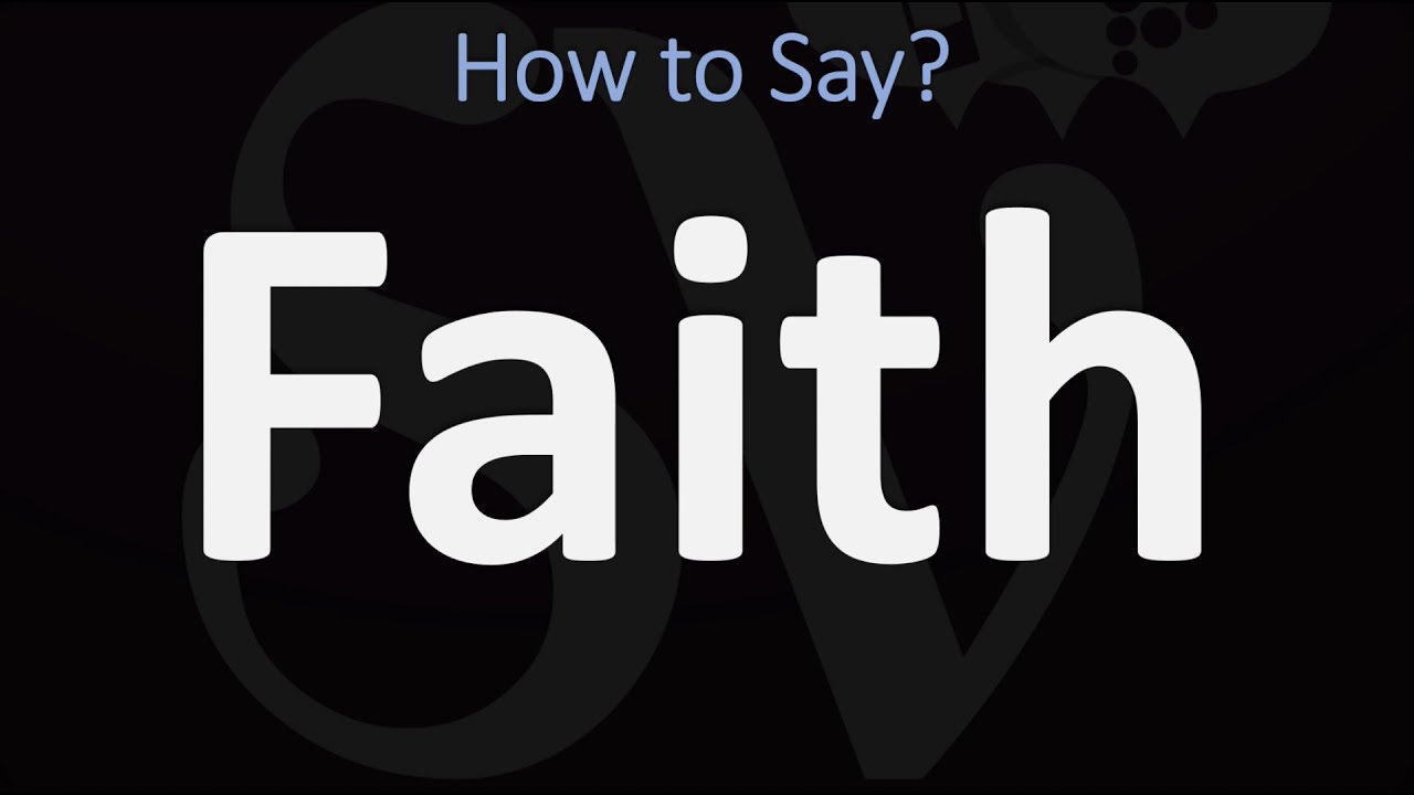 How to Pronounce Faith? (CORRECTLY)