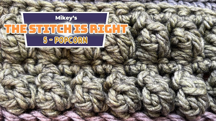 Left Hand: 5 - Popcorn: Stitch is Right Crochet Game