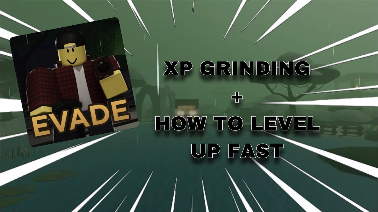 Roblox: How to get Cash and XP fast in Evade