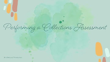Performing a Collections Assessment