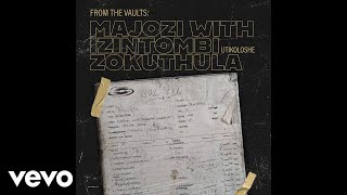 Majozi, Izintombi Zokuthula - Musubaleka Nsizwa (Official Audio)