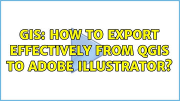 GIS: How to export effectively from QGIS to Adobe Illustrator? (3 Solutions!!)