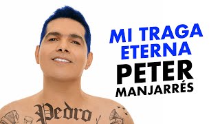 Video thumbnail of "Peter Manjarrés - Mi Traga Eterna (Álbum Pedro)"