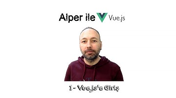 Vue.js With Alper - E001 - Introduction to Vue.js (Restored)  #VueJsWithAlper