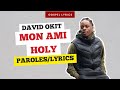 David Okit - Mon ami Holy (Paroles)
