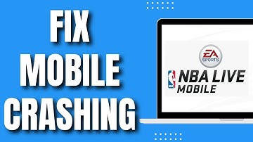 How To Fix NBA Live Mobile Crashing (Easily 2023)