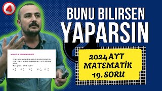 Her Konuda Çıkabilecek Kazanım 2024 Ayt Matematik 19. Soru Bunu Bilirsen Yaparsın