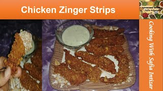 Chicken Zinger Strips || How to make Chicken Zinger Strips || Cooking with Safia Intizar