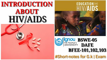 HIV | AIDS -  Brief Discription & Short explaination || BSWE-05 || DAFE || BFEE-101/102/103 #youtube
