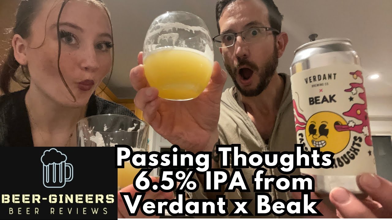Passing Thoughts 6.5% IPA from Verdant x Beak - Beer Review