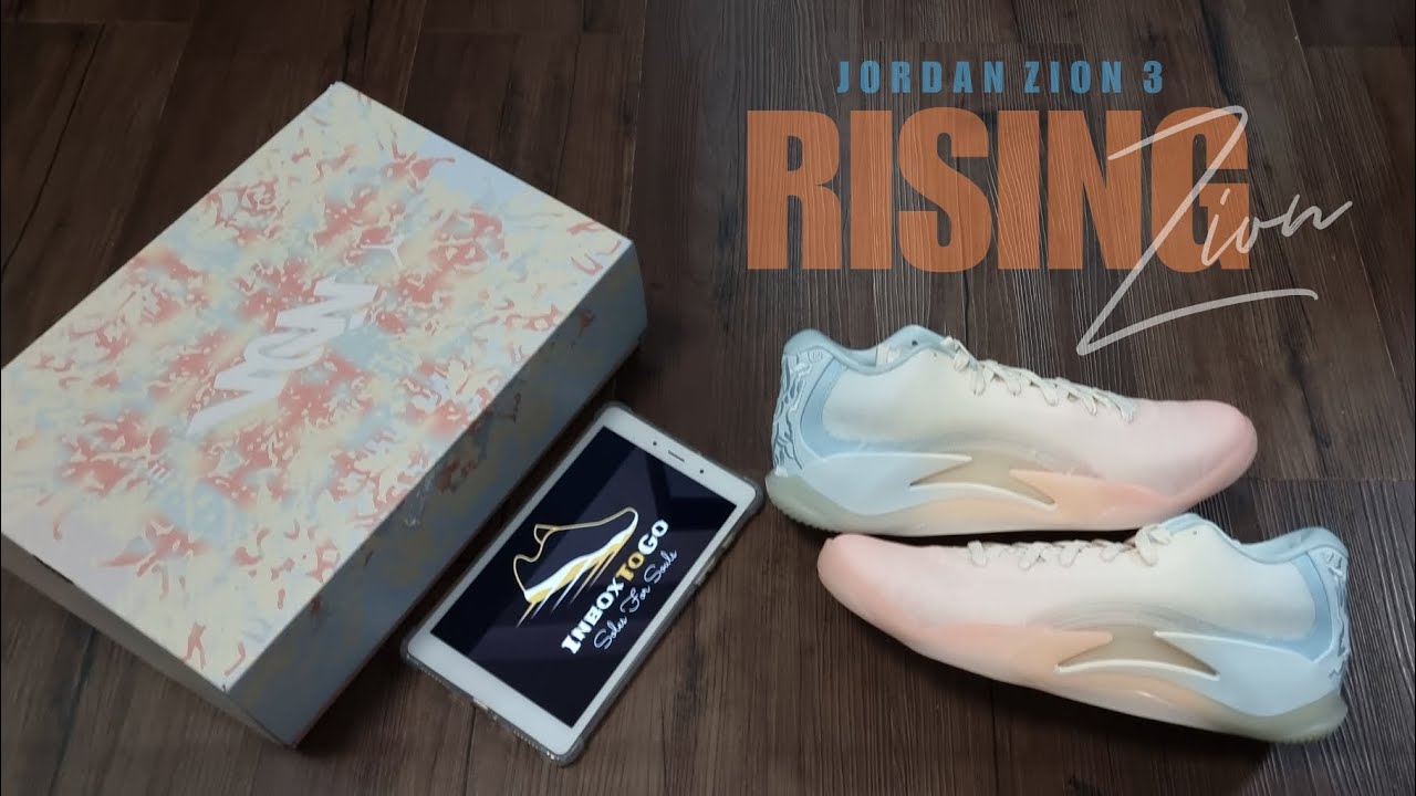 RISING 2024 Jordan Zion 3 UNBOXING AND DETAILED LOOK - YouTube